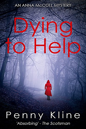 Dying to Help (Anna McColl Mystery Book 1)