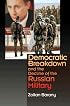Democratic Breakdown and the Decline of the Russian Military