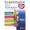 Grammaire 6e : Cahier d'exercices