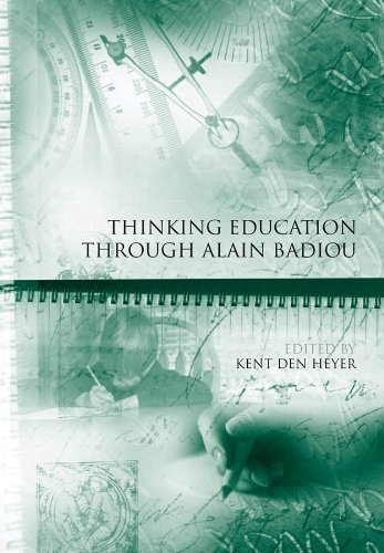 Thinking Education Through Alain Badiou (Educational Philosophy and Theory Special Issues)