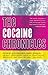 The Cocaine Chronicles (Drug Chronicles)