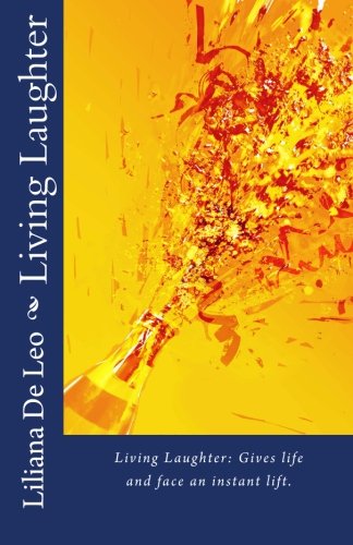 Living Laughter: Gives life and face an instant lift
