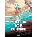 Le meilleur job du monde, Tome 1 : L'Ile Carpenter