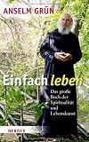 Produkt-Bild: Einfach leben: Das gro&szlig;e Buch der Spiritualit&auml;t und Lebenskunst