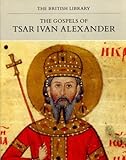 The Gospels of Tsar Ivan Alexander