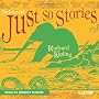Just So Stories (Selected) (BBC Audio)