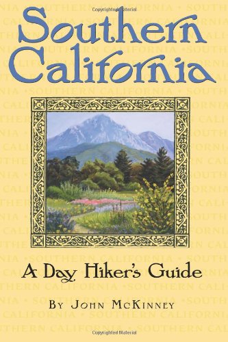 Southern California, A Day Hiker's Guide