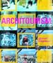 Architourism: Authentic, Escapist, Exotic, Spectacular