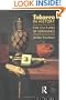 Tobacco in History: The Cultures of Dependence