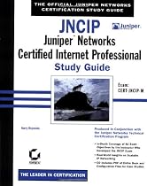 JNCIP: Juniper Networks Certified Internet Professional Study Guide: Exam CERT-JNCIP-M
