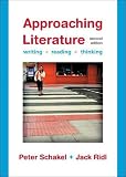 Approaching Literature: Writing, Reading, Thinking