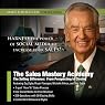 The Sales Mastery Academy: The Selling Difference: From Prospecting to Closing