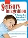 Sensory Integration: A Guide for Preschool Teachers