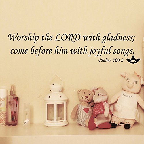 By Decorainbow-”Worship the LORD with gladness; come before him with joyful songs.” Psalms 100:2 Bible Verse Home Decoration wall window computer car bumper decal sticker 69