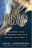 The Investor's Dilemma: How Mutual Funds Are Betraying Your Trust And What To Do About It