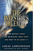 The Investor's Dilemma: How Mutual Funds Are Betraying Your Trust And What To Do About It