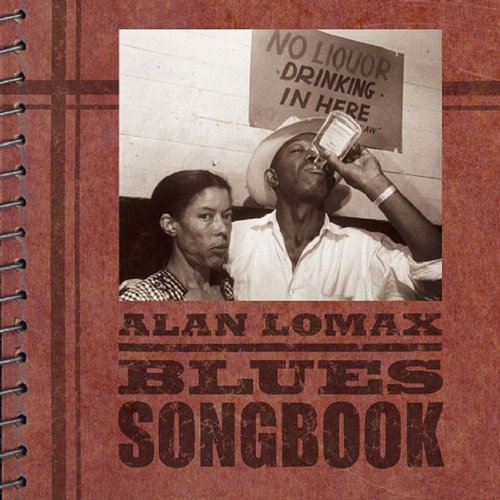 ALAN LOMAX : BLUES SONGBOOK