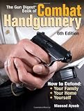 The Gun Digest Book of Combat Handgunnery