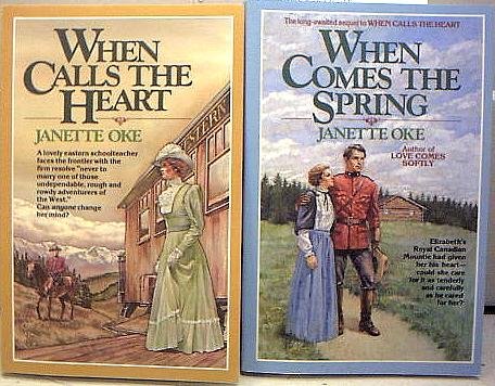 When Calls the Heart/When Comes the Spring (Canadian West 1-2)