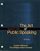 Books : The Art of Public Speaking (Custom Edition for City College of San Francisco)