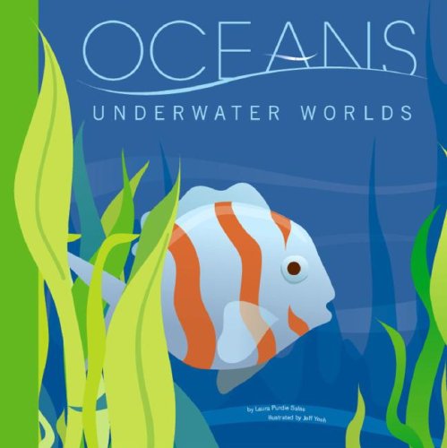 Oceans: Underwater Worlds (Amazing Science: Ecosystems)