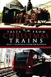 Tales From Christmas Trains: 1830-2030