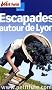 Le Petit Fut� Escapades autour de Lyon