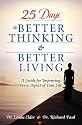 25 Days to Better Thinking and Better Living: A Guide for Improving Every Aspect of Your Life