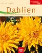 Dahlien: Die sch�nsten Sorten und ihre Pflege