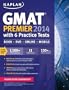 Kaplan GMAT Premier 2014 with 6 Practice Tests: Book + DVD + Online + Mobile