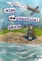 Miss Impractical Pants
