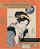 The Human Record: Sources of Global History, Vol. 2: Since 1500