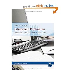 Erfolgreich Publizieren: In den Sozial- und Erziehungswissenschaften