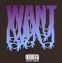 Want (Bonus Tracks)
