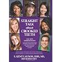 Straight Talk About Crooked Teeth by S. Kent Lauson