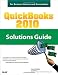 QuickBooks 2010 Solutions Guide for Business Owners and Accountants