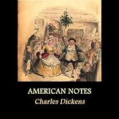 American Notes | [Charles Dickens]