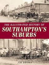 Illust. Hist. of Southampton's Suburbs