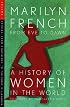 From Eve to Dawn, A History of Women in the World, Volume I: Origins: From Prehistory to the First Millennium (From Eve to Dawn)
