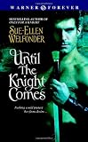 Until the Knight Comes
