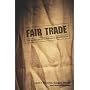 Fair Trade: The Challenges of Transforming Globalization