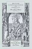 British consciousness and identity : the making of Britain, 1533-1707