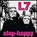 L7, Slap-Happy [Analog], 発売中