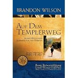 AufdemTemplerweg:SiebenMillionenSchrittefürdenFrieden(GermanEdition)