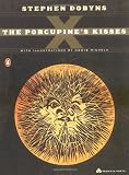 The Porcupines Kisses (Poets, Penguin)