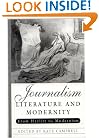 Journalism, Literature and Modernity: From Hazlitt to Modernism