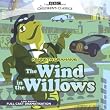 The Wind in the Willows (BBC Audio)