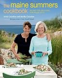 The Maine Summers Cookbook: Recipes for Delicious, Sun-Filled Days