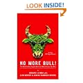 No More Bull!: The Mad Cowboy Targets America's Worst Enemy: Our Diet