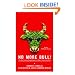 No More Bull!: The Mad Cowboy Targets America's Worst Enemy: Our Diet